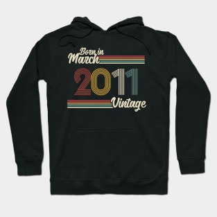 Vintage Born in March 2011 Hoodie